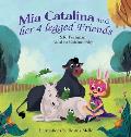Mia Catalina and Her Four Legged Friends