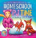 Homeschool PJ Time: A Bedtime STEM Book