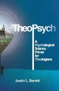 TheoPsych: A Psychological Science Primer for Theologians