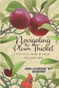 Navigating the Plum Thicket: Stories of Life, Learning, and Laughter from a Garden Center