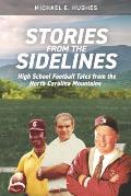 Stories from the Sidelines: High School Football Tales from the North Carolina mountains