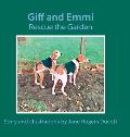 Giff and Emmi Rescue the Garden
