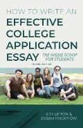 How to Write an Effective College Application Essay: The Inside Scoop for Students
