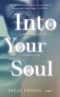 Into Your Soul - A Beginner's Guide to Past Life Regression