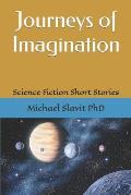 Journeys of Imagination: Science Fiction Short Stories