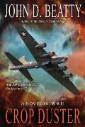 Crop Duster: A Novel of World War Two
