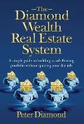 The Diamond Wealth Real Estate System