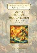Kiya and Her Children: Rise and Fall of the Titans