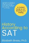 History According to SAT: A Content Guide to SAT Reading and Writing