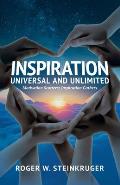 Inspiration Universal and Unlimited: Motivation Scatters; Inspiration Gathers