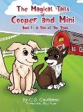 The Magical Tails of Cooper and Mini: Book 1: A Tale of Two Trees
