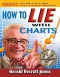 How to Lie with Charts: Fourth Edition