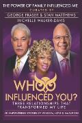 Whoo Influenced You?: Three Relationships That Transformed My Life