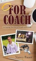 For Coach: An Inspiring True Story of Tragedy and Triumph