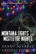 Montana Lights and Mistletoe Nights: Gabriel and Alba