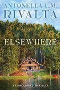 Elsewhere: A Long Lakes Thriller