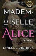 Mademoiselle Alice, A Novel