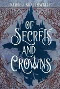 Of Secrets and Crowns