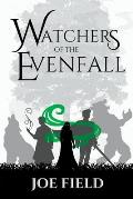 Watchers of the Evenfall