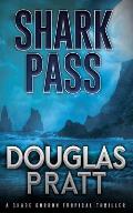 Shark Pass: A Chase Gordon Tropical Thriller