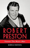 Robert Preston - Forever The Music Man