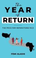 The Year of Return: The Price For Reparations Paid.