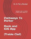 Pathways To Parker: The Improvisational Patterns of Charlie Parker (Treble Clef)