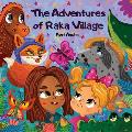 The Adventures of Raka Village