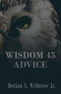 Wisdom 45 Advice: Illustrations, Personal Growth, Poetry, Professional Development
