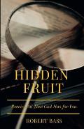 Hidden Fruit: Receive All That God Has for You