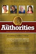 The Authorities - Angela Golden Bryan: Powerful Wisdom from Leaders in the Field