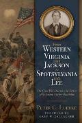 From Western Virginia with Jackson to Spotsylvania with Lee: The Civil War Diaries and Letters of St. Joseph Tucker Randolph