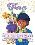 Tina the First Tooth Fairy