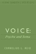 Voice: Psyche and Soma
