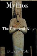 Mythos: The Prescient Kings