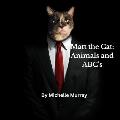 Matt the Cat: Animals and ABC's: Animals and ABC