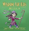 Wisdom for Kids: Book 4: Wisdom's Map