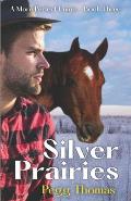 Silver Prairies: A More Perfect Union - Book Three