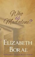 Who Is Madalene?: The Women of T.H.E.T.A. Book 2: Hannah