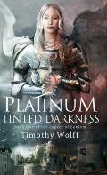 Platinum Tinted Darkness