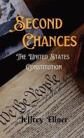 Second Chances: The U.S. Constitution