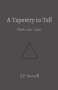 A Tapestry to Tell: Poems 1501 - 2000