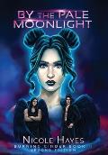 By The Pale Moonlight: Burning Cinder Book II