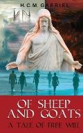 Of Sheep and Goats: A Tale of Free Will