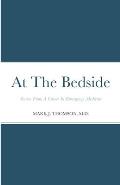 At The Bedside Stories: Stories From a Career in Emergency Medicine