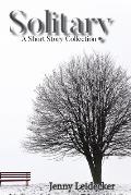 Solitary: A Short Story Collection
