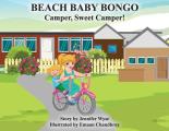 Beach Baby Bongo: Camper, Sweet Camper!