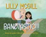 Lilly McGill - Bandtastic!!!