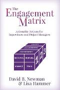 The Engagement Matrix: Actionable Options for Supervisors and Project Managers