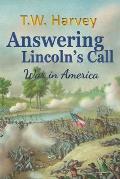 Answering Lincoln's Call: War in America